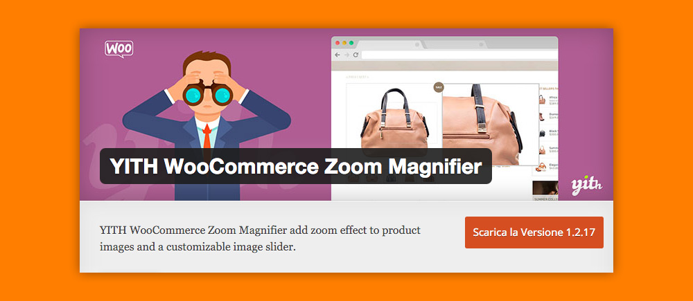 Come Ingrandire Immagini WordPress: Yith WooCommerce Zoom Magnifier 