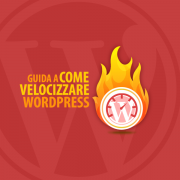 Come Velocizzare Wordpress